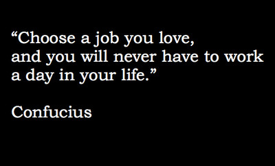 a job you love,  confucius and  job