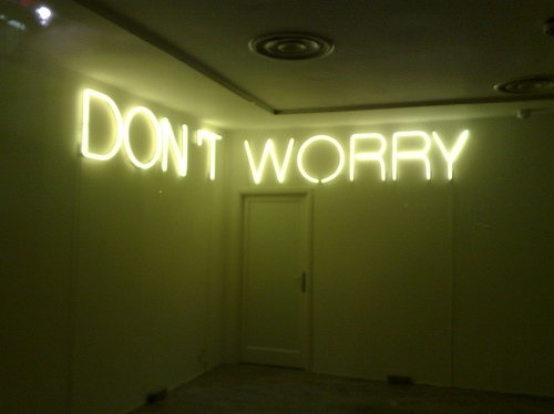 dont worry, encouraging and neon lights