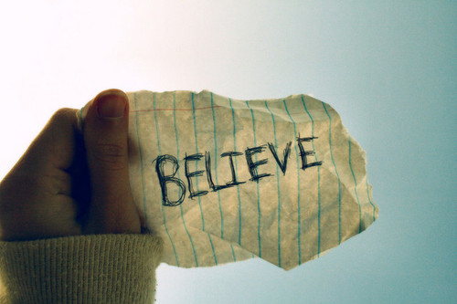 believe, life and love