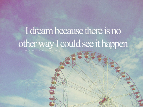 dream, dreams and hope