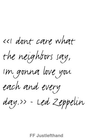 led zeppelin, love and quote