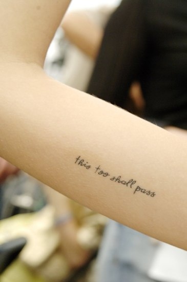 this too shall pass tattoo. tattoo, this too shall