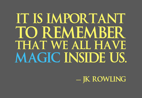 always remember, jk rowling and magic