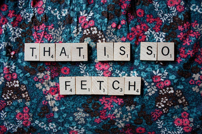 fetch,  floral and  gretchen