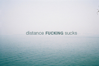 distance,  fuck and  hard