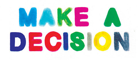 colorful, decide, decision, inspiration, make a decision, quote - image