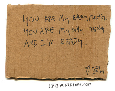 cardboard,  everyonlyready and  love
