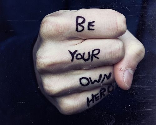 be your own hero, hand and hero