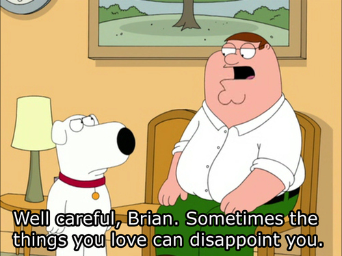 careful, family guy and love