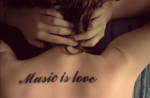 girl love music tattoo true Added May 10 2011 Image size 500x328px 