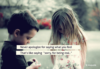 apologize,  cute and  feel