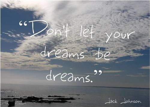 Quotes And Sayings About Dreams. dreams, dreams no dreams,