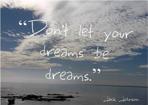 dreams, dreams no dreams, quote, quotes, sayings, words