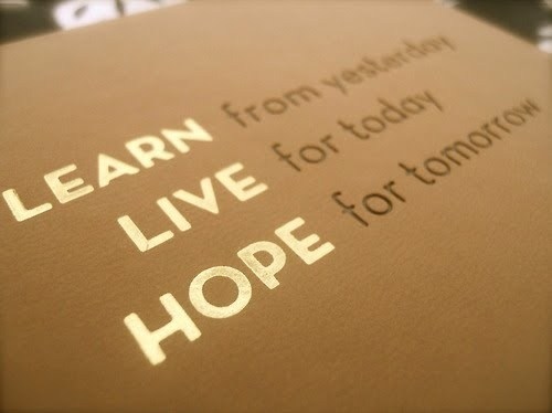 hope, learn, live, love, slogan, today