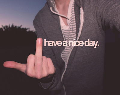 boy,  have a nice day and  middle finger