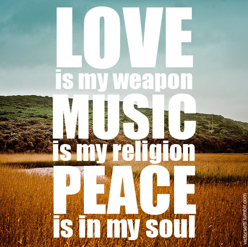 love, love is my weapon and music
