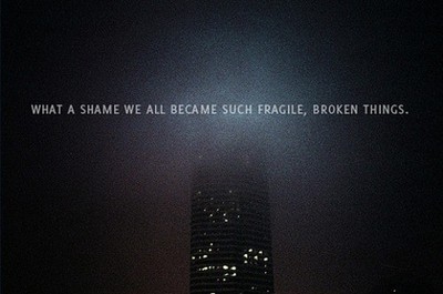 broken,  dark and  fragile
