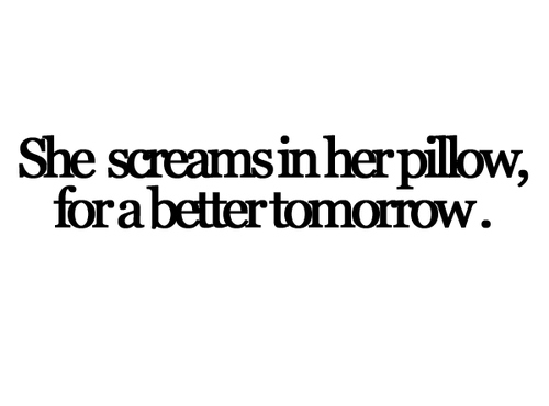 bed, better and scream