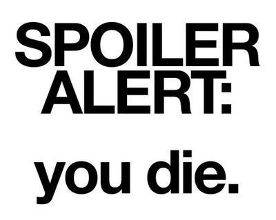 alert,  die and  spoiler