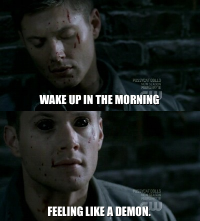 dean winchester, demon and feeling like a demon