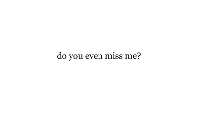 do you even, miss, sad, unfair, what, white