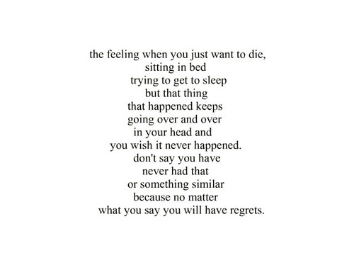 die, feeling and regrets