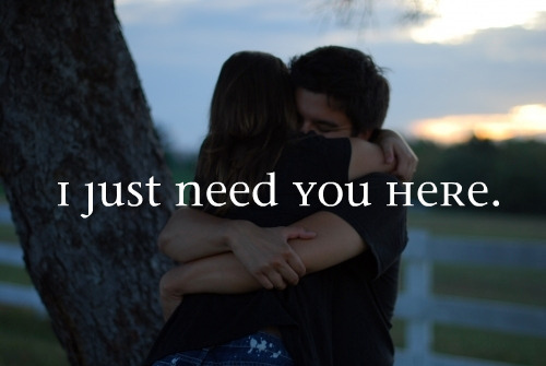 here, hug and i need