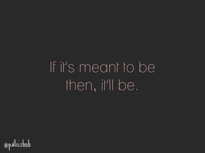 dream,  hope and  meant to be