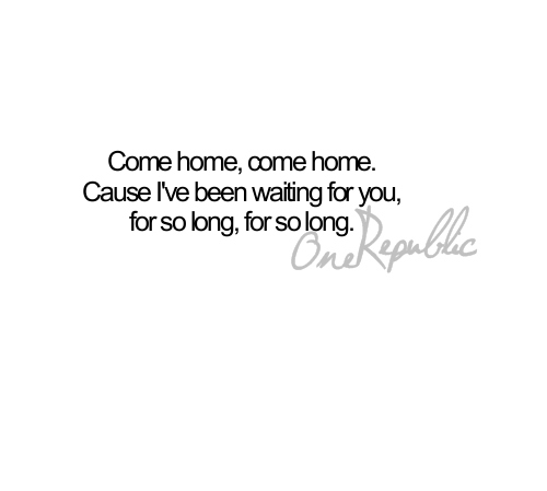 come home, i love this song and music