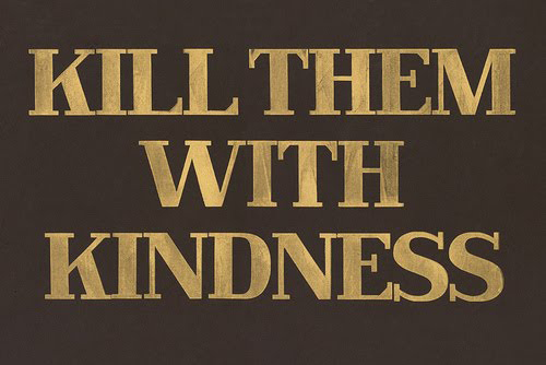 gold, kill and kindness