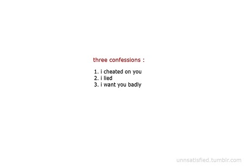 badly, cheat and confession