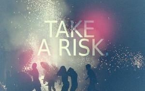 phrase,  risk and  take a risk