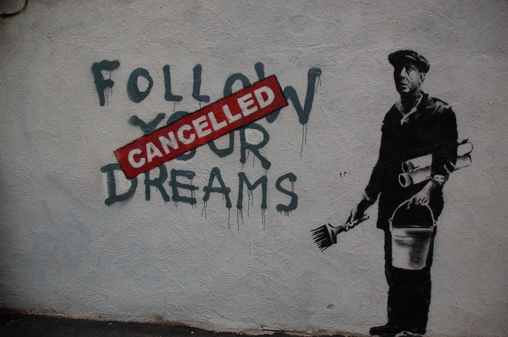 banksy, cancelled and dreams