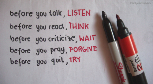 criticize,  forgive and  listen