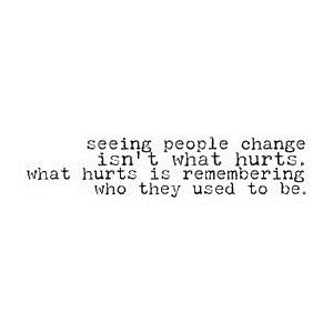 change,  hurts and  people