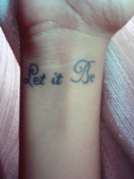 let it be, tatto and tattoo