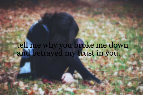 alone, broken and broken trust