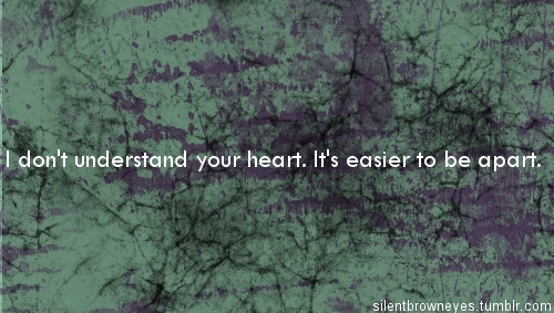 apart,  easier and  heart