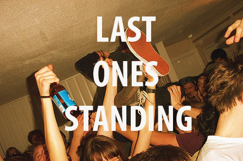last, last ones standing and one