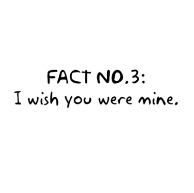 fact, love and mine
