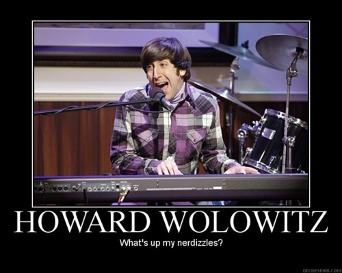 big bang theory, funny, geek, howard, nerd