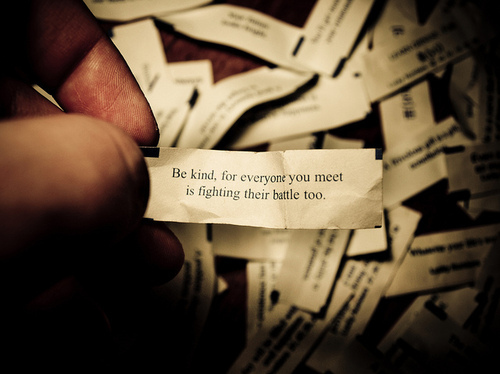 be kind, beautiful, fighter, fortune, important