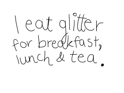 breakfast, glitter and lunch