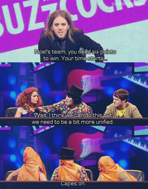 capes, never mind the buzzcocks and noel fielding