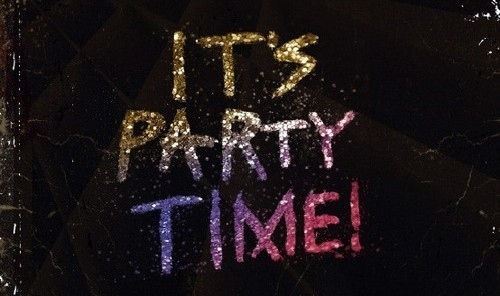 party,  party time and  quote