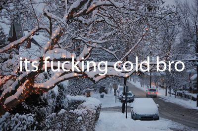 cold,  text and  typography