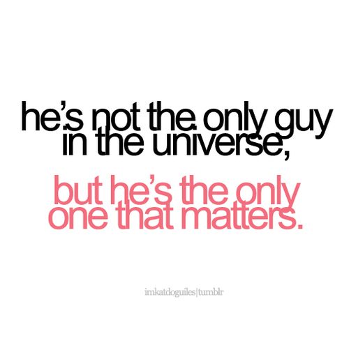 love, only guy and quote