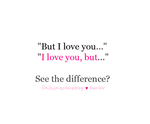 but, difference and i love you