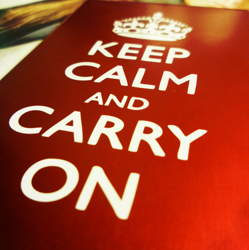 and, calm and carry on