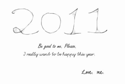 2011,  be good and  happy
